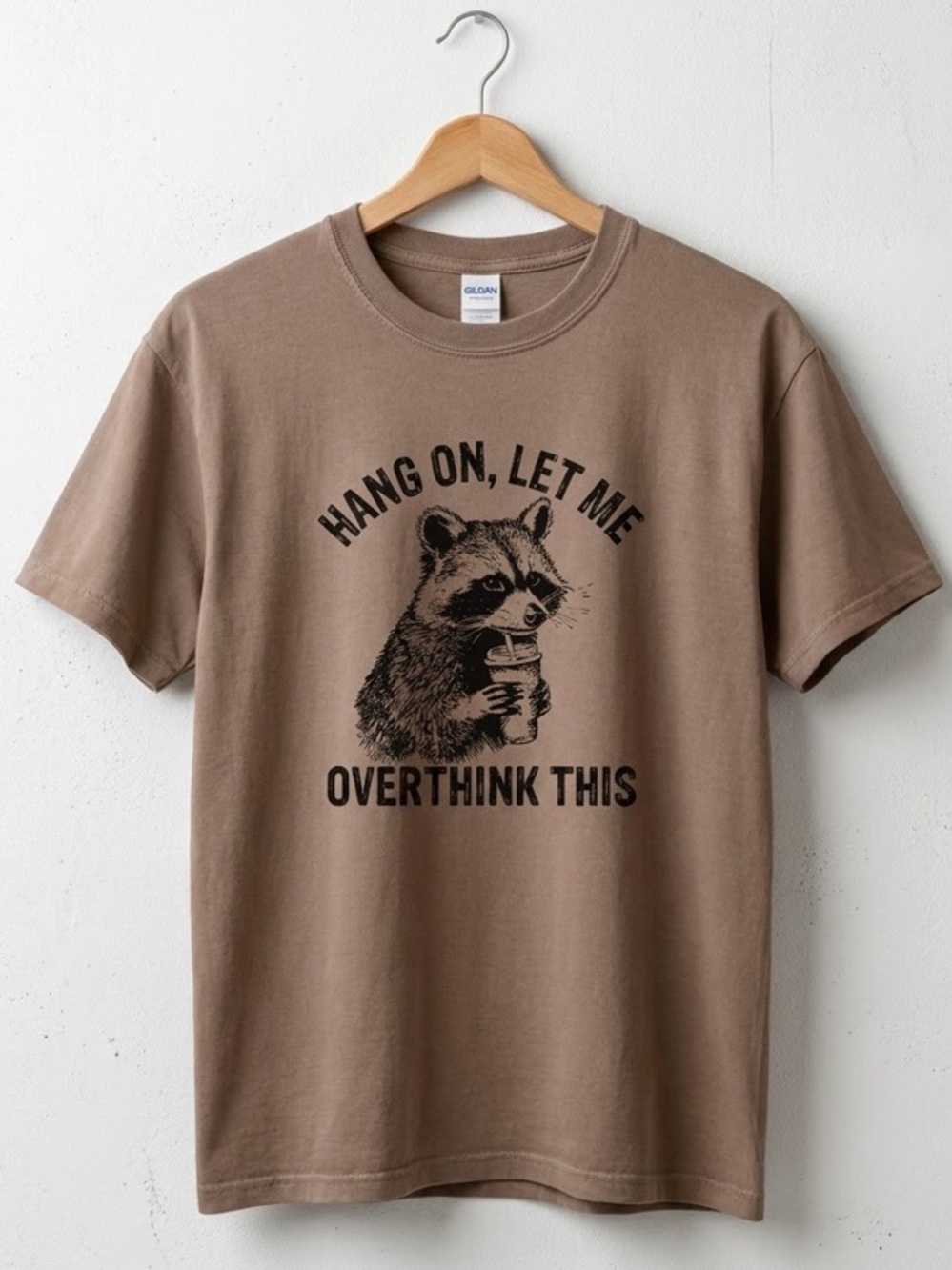 Hang On Let Me Overthink This Shirt